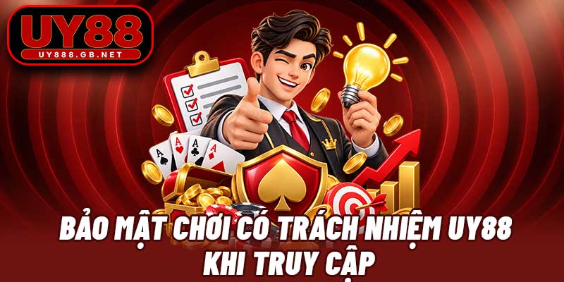 Bảo mật chơi có trách nhiệm UY88 khi truy cập