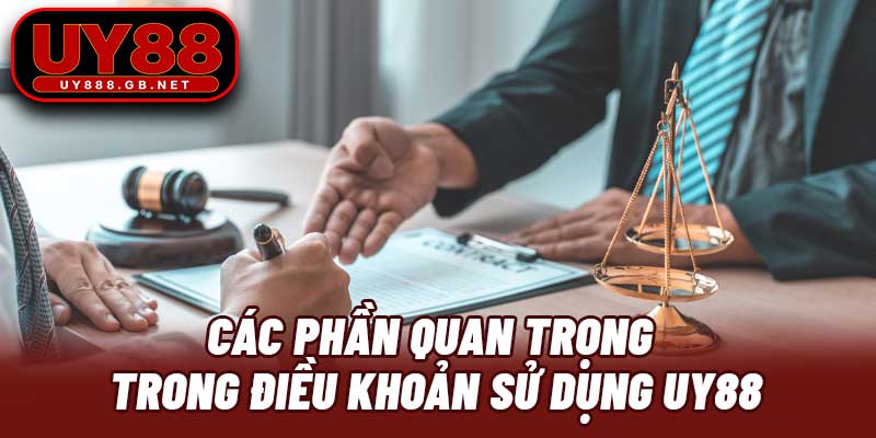 Các phần quan trọng trong Điều khoản sử dụng UY88